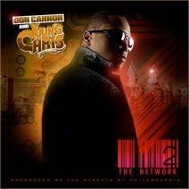 Don Cannon & Young Chris - The Network 2